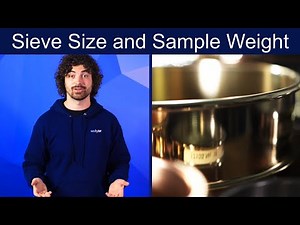 How Sieve Size and Sample Weight Affect Particle Size Analysis