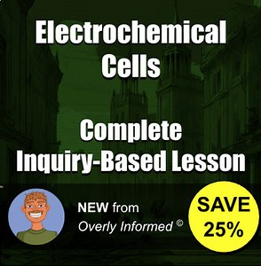 Electrochemical Cells Complete Inquiry-Based Lesson