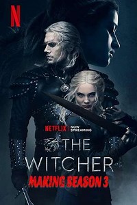 Making The Witcher: Season 3 (2023) - Movie