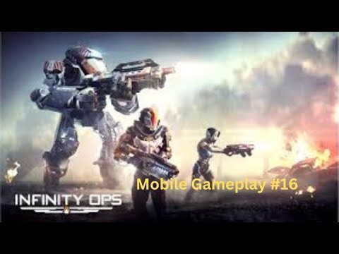 Infinity Ops - Gameplay #16