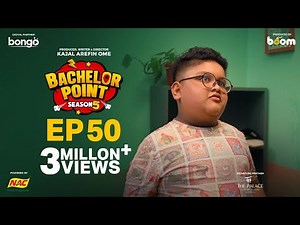 EPISODE 50 | Bachelor Point | S5 | Habu | Kabila | Nehal | Pasha | Kajal Arefin Ome | Boom Films