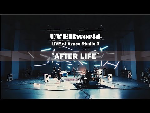 UVERworld Live at Avaco Studio 3『AFTER LIFE』short ver.