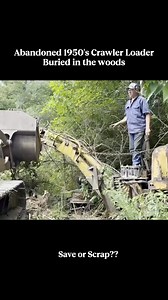 Rescuing An Abandoned 1950 Crawler Loader buried in the woods!#willitrun #restoration #old #recovery #engine #repair #tractor #deisel #truck #tiktok #fyp | Tube Restoration