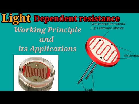 Light Dependent Resistor: Working Principle and its Applications