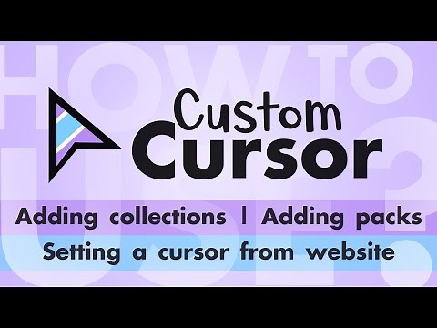 How to download cursors from Custom Cursor site - Adding Cursor Pack and Collection, Setting Cursor
