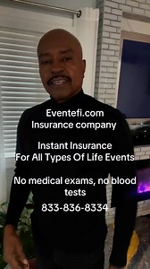 Instant InsuranceFor All Types Of Life EventsNo medical exams, no blood tests. eventefi.com | Dwight Williams