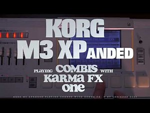 KORG M3 XPanded // Playing Combi Sounds With KARMA FX // ONE