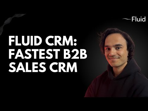 Fluid CRM: The Fastest CRM for B2B Founders and Small Sales Teams