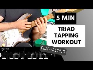 5 MIN TRIAD TAPPING WORKOUT - Play-along Exercise for Guitarists