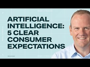 Artificial intelligence: 5 clear consumer expectations