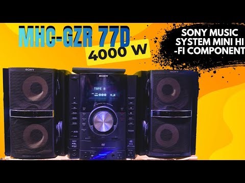 Sony music system mini Hi -fi component system MHC-GZR77D. 4000w