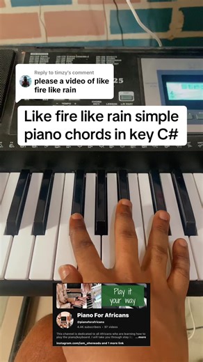 Replying to @timzy How to play 'like fire like rain' on the piano in key C# #gospelmusic #trendjesus #pianotutorial #likefirelikerain #pianoforafricans #naijamusic #naijagospel #naijatiktok #pianolesson Simple piano tutorials for beginners Naija gospel piano lesson