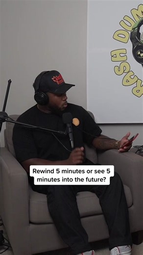 Would You Rather Rewind 5 Minutes or See 5 Minutes Into the Future?
