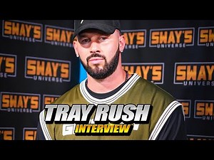 Tray Rush's Secrets to 7 Billion Views: Family Power! 🚀 | SWAY’S UNIVERSE