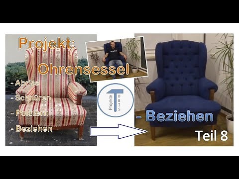 Projekt 021 / Ohrensessel beziehen mit Knöpfe und Rauten / Teil 8 von 8 / Abo nicht vergessen :)
