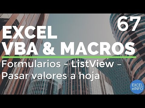 Excel VBA and Macros - Chapter 67 - UserForms | ListView | Passing values to Worksheet