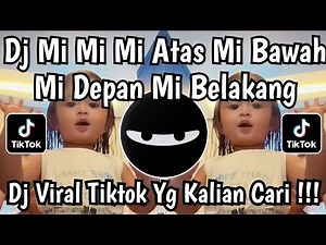DJ MI MI MI ATAS MI BAWAH MI DEPAN MI BELAKANG || MIE CIOT CIOT CUNDA VIRAL TIKTOK TEBARU 2026