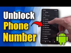 How to Unblock Number on Android Phone (Settings Tutorial)