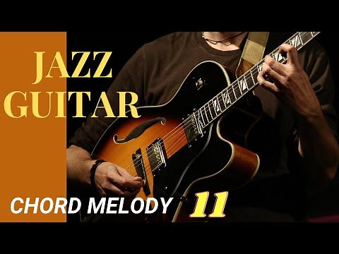 Jazz Guitar Chord Melody Lesson 11 - Tone Color Study