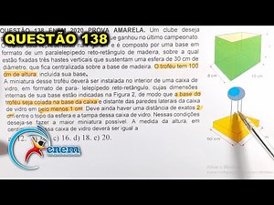 🔵 ENEM 2020 QUESTÃO 138 PROVA AMARELA - Um clube deseja produzir miniaturas em escala do troféu.