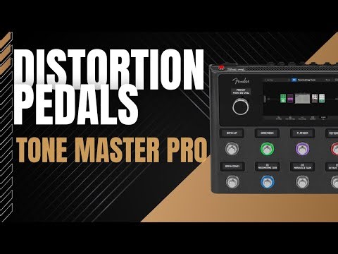 My Favorite Distortion Pedals on the Tone Master Pro – What You Need to Know