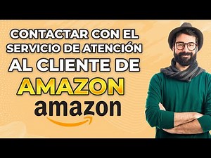 Cómo contactar al servicio de atención al cliente de Amazon (2024) Guía completa