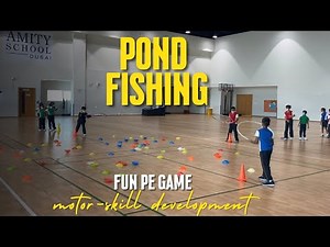 Fun PE game - Pond fishing || physicaleducationgames || pegames || physicaleducation