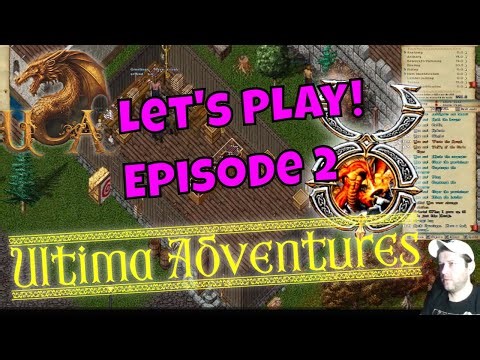 Ultima Adventures Soulbound! Highly Modified Shard (Ruins and Riches) | Ultima Online | Episode 2