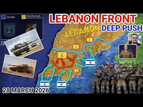 Israeli Forces Push Deep Into Southern Lebanon | Merkava Tanks Hit in Heavy Fighting [28 March 2026]
