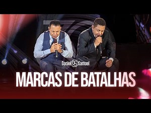 Daniel & Samuel - MARCAS DE BATALHAS (DVD 30 Anos | LEGADO)