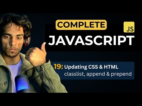 Lecture 19: Manipulating HTML & CSS | classList, append & prepend