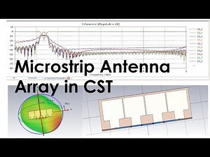 How to Design Microstrip Patch Antenna Array using CST