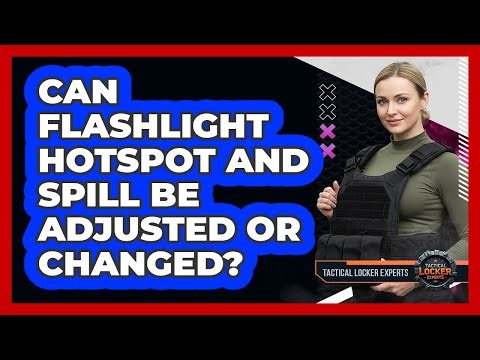 Can Flashlight Hotspot And Spill Be Adjusted Or Changed?