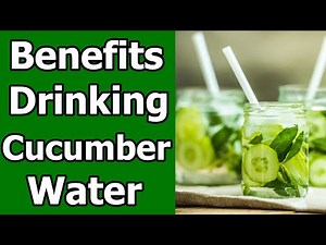 7 Benefits of Drinking Cucumber Water