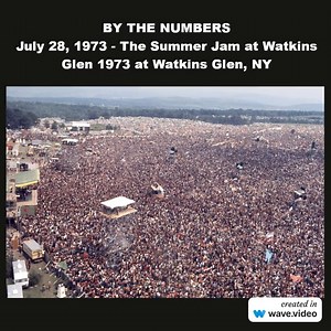 BY THE NUMBERS July 28, 1973 - The Summer Jam at Watkins Glen 1973 at Watkins Glen, NY | All Things Music Plus
