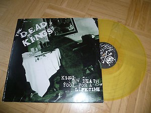 The Dead Kings -  King By Death Fool For A Lifetime