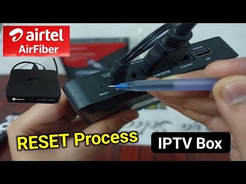 Airtel IPTV Set Top Box Reset Process | How To Reset Airtel AirFiber IPTV Box offline method