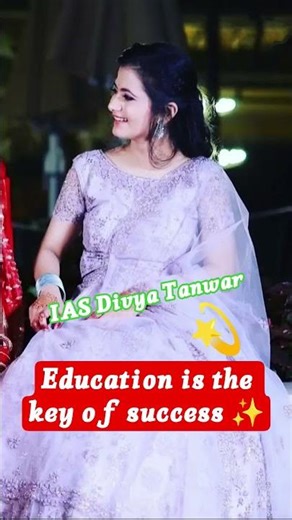 IAS Divya Tanwar 💕😘#ias #upsc #new #newshorts #trendingshorts #trend