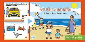 At the Seaside: A Sound Story PowerPoint