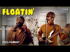Cool Company - Floatin' (LIVE) | Bless You Live Sessions 😇
