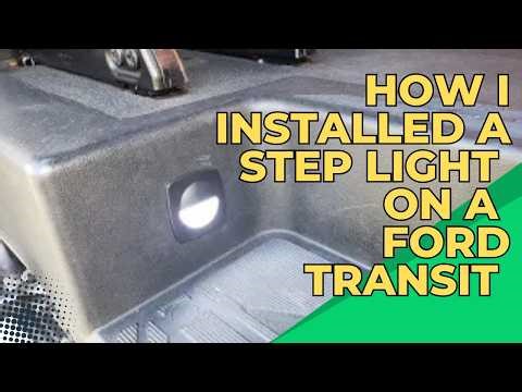 DIY: My Step Light Install on a Ford Transit