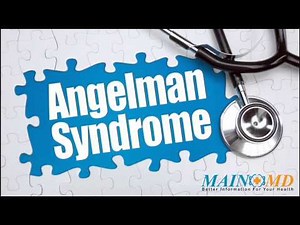 Angelman Syndrome ¦ Treatment and Symptoms