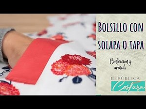 Confección bolsillo con solapa o tapa expuesta