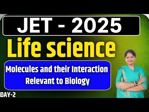 JPSC JET 2025 LIFE SCIENCE || Molecules and their Interaction Relevant to Biology || SbExam