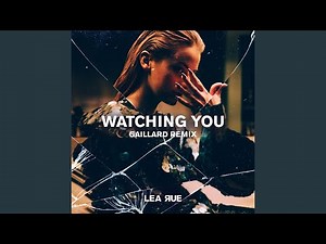 Watching You (Gaillard Extended Remix)