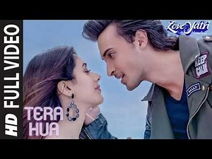 Tera Hua Video Song With Lyrics | Atif Aslam | Loveyatri | Ayush Sharma | Warina Hussain | Tanishk B