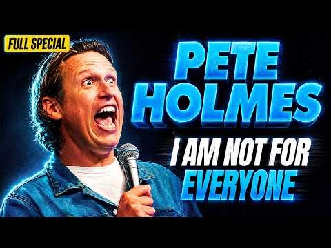 Pete Holmes | Full Special: I AM NOT FOR EVERYONE