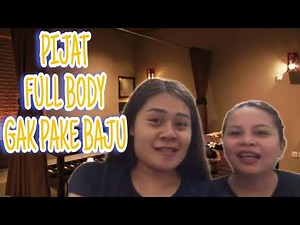 Di Pijat Full body Gak Pake baju || Full Body Massage Without Wearing Clothes