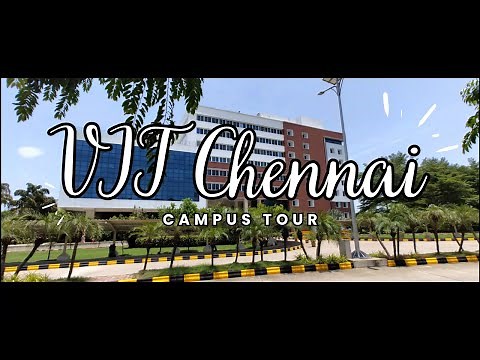 VIT Chennai Campus Tour