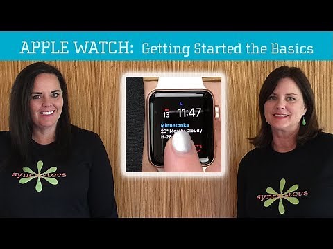 Apple Watch - Getting Started with The Basics